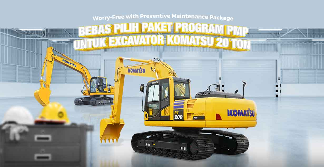 Bebas Atur, Bebas Pilih! Program PMP untuk Excavator Komatsu Kelas 20 Ton